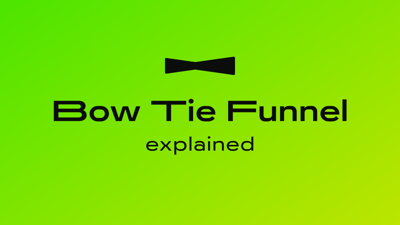 An exploration of the BowTie Funnel and the logic behind the customer journey.
